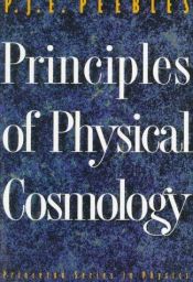 book cover of Principles of Physical Cosmology by Phillip James Edwin Peebles