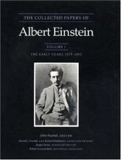 book cover of The Collected Papers of Albert Einstein, Volume 1: The Early Years: 1879-1902 by アルベルト・アインシュタイン