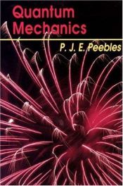 book cover of Quantum Mechanics by Phillip James Edwin Peebles