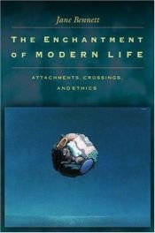 book cover of The enchantment of modern life by Jane Bennett