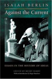 book cover of Against the Current: Essays in the History of Ideas by Isaiah Berlin