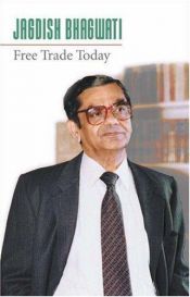 book cover of Free Trade Today by Jagdish Bhagwati