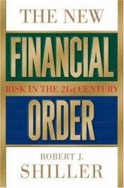 book cover of The New Financial Order: Risk in the 21st Century by Robert Shiller