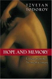 book cover of Hope and Memory: Lessons from the Twentieth Century by Tzvetan Todorov