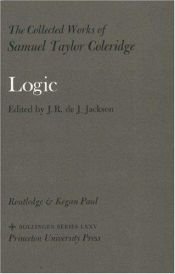 book cover of The collected works of Samuel Taylor Coleridge; v. 13. Logic by Samuel Taylor Coleridge