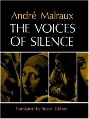 book cover of The voices of silence by André Malraux