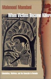 book cover of When Victims Become Killers by Mahmood Mamdani