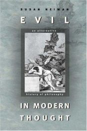 book cover of Evil in Modern Thought: An Alternative History of Philosophy by Susan Neiman
