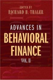 book cover of Advances in Behavioral Finance, Volume II (The Roundtable Series in Behavioral Economics) by Richard Thaler