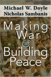 book cover of Making War and Building Peace: United Nations Peace Operations by Michael W. Doyle|Nicholas Sambanis