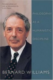 book cover of Philosophy as a Humanistic Discipline by Bernard Williams