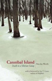 book cover of Die Insel der Kannibalen. Stalins vergessener Gulag by Nicolas Werth
