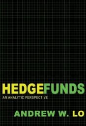 book cover of Hedge Funds: An Analytic Perspective (Advances in Financial Engineering) by Andrew Lo