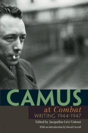 book cover of Camus at "Combat": Writing 1944-1947 by Albert Camus