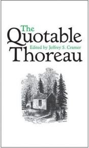 book cover of The quotable Thoreau by Henry David Thoreau