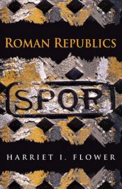 book cover of Roman republics by Harriet I. Flower