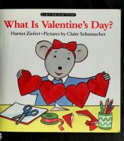 book cover of What Is Valentine's Day? (A Lift-the-Flap Story) by Harriet Ziefert
