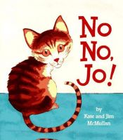 book cover of No No, Jo! by Kate Mcmullan