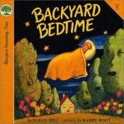 book cover of Backyard Bedtime (Harper Growing Tree) by Susan Hill