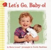 book cover of Let's Go, Baby-O! (Hanna Books) by Marcia Leonard
