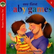 book cover of My First Baby Games (Harper Growing Tree (Board Books)) by Public Domain