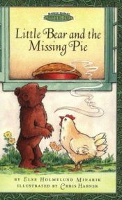 book cover of Maurice Sendak's Little Bear: Little Bear and the Missing Pie (Festival Reader) by Else Holmelund Minarik