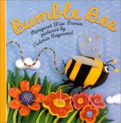 book cover of Bumble bee by Margaret Wise Brown