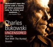 book cover of Charles Bukowski Uncensored CD by 찰스 부코스키