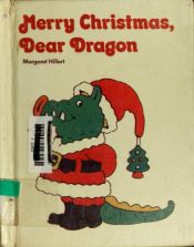 book cover of Merry Christmas, dear dragon by Margaret Hillert