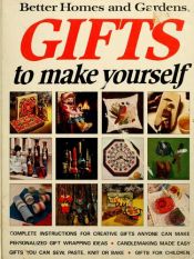 book cover of Gifts to Make Yourself by Malcolm E. (editor) Robinson
