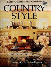 book cover of Better Homes and Gardens Country Style by Better Homes and Gardens