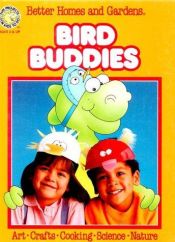 book cover of BETTER HOMES & GARDENS BIRD BUDDIES by Better Homes and Gardens