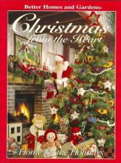 book cover of Better Homes and Gardens Christmas From the Heart (Volume 17) by Better Homes and Gardens