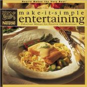 book cover of Nestle Make-It-Simple Entertaining by Nestle Staff