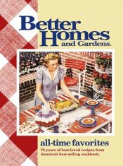 book cover of All Time Favourites by Better Homes and Gardens