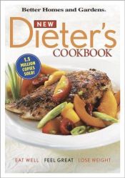 book cover of New Dieter's Cookbook by Better Homes and Gardens
