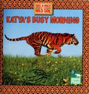 book cover of Katya's Busy Morning by Thea Feldman