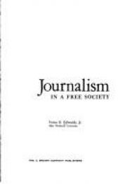 book cover of Journalism in a free society (Journalism series) by Verne E Edwards