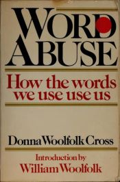 book cover of Word abuse by Donna Woolfolk Cross
