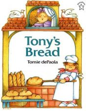 book cover of Tony's Bread by Tomie dePaola