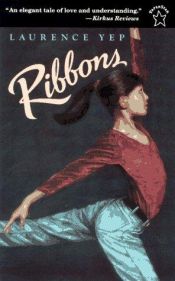 book cover of Ribbons by Laurence Yep