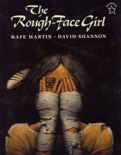 book cover of The Rough-Face Girl by Rafe Martin