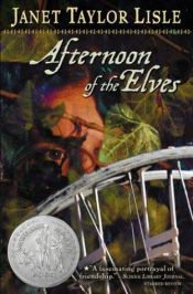 book cover of Afternoon Of The Elves(Reissue by Janet Taylor Lisle