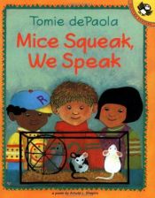 book cover of Mice Squeak, We Speak Board Book by Tomie dePaola