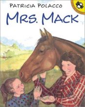 book cover of Mrs Mack by Patricia Polacco