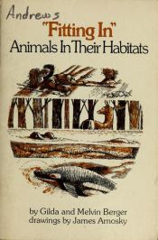 book cover of Fitting In: Animals in Their Habitats (A Science Is What and Why Book) by Gilda Berger