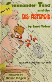 book cover of Commander Toad and the Disasteroid by Jane Yolen