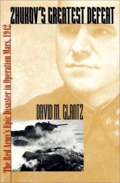 book cover of Zhukov's Greatest Defeat: The Red Army's Epic Disaster in Operation Mars, 1942 by David Glantz