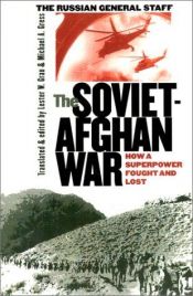 book cover of The Soviet-Afghan War: How a Superpower Fought and Lost by The Russian General Staff