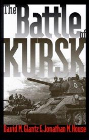 book cover of The Battle of Kursk by David M. Glantz